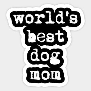 world's best dog mom Sticker